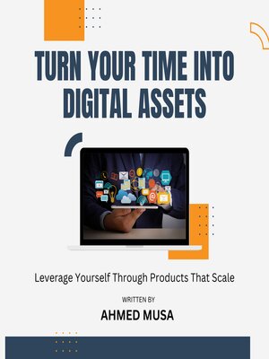 cover image of Turn Your Time Into Digital Assets